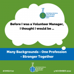 Before I was a Volunteer Manager I thought I would be ... [Square Poster]