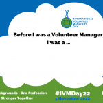 Before I was a Volunteer Manager I was a ... [Rectangle Poster]